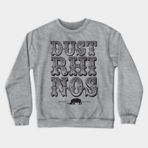 Dust Rhinos Big Top Crewneck Sweatshirt by Dust Rhinos Swag Store